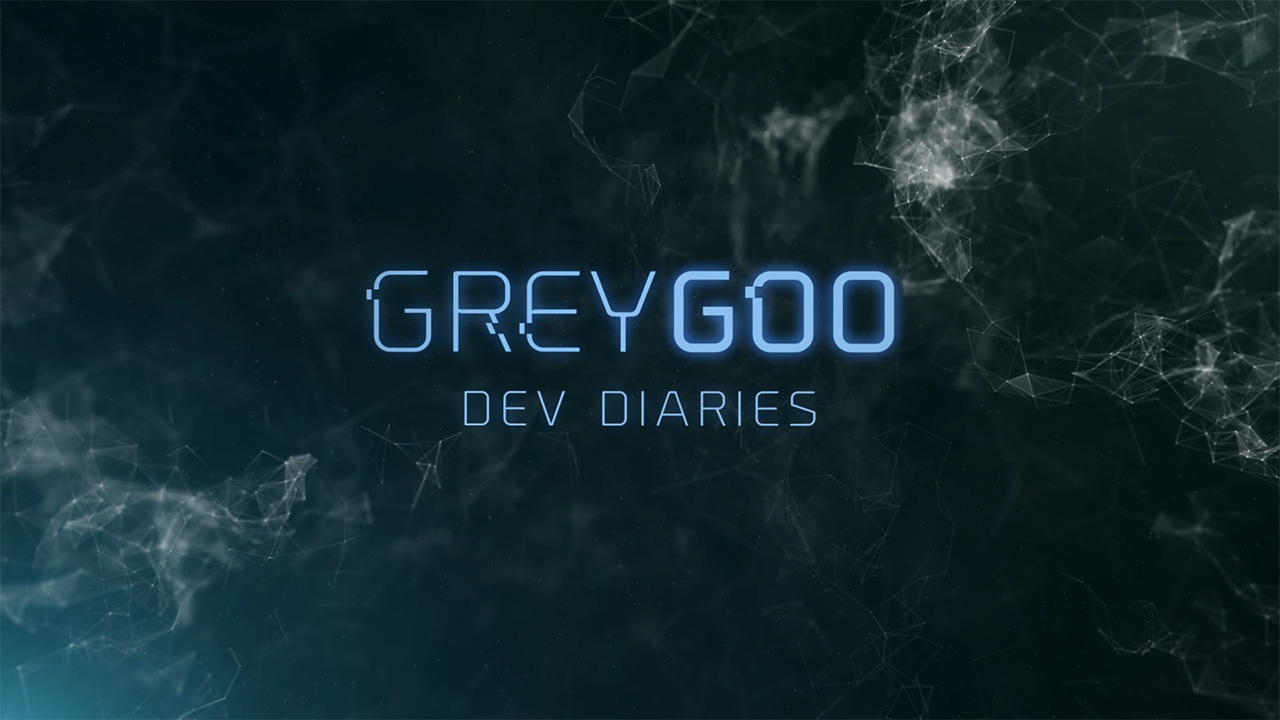 Grey Goo: Dev Diaries